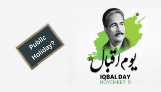 November 9 Approaches Will Iqbal Day Be A Public Holiday This Year