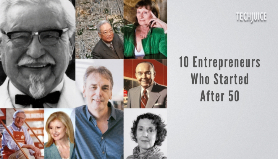 10 Remarkable Entrepreneurs Who Proved Age is Just a Number